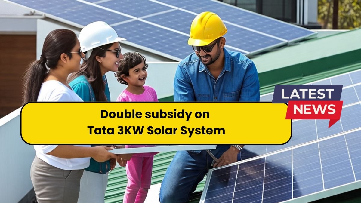 Double subsidy on Tata 3KW Solar System