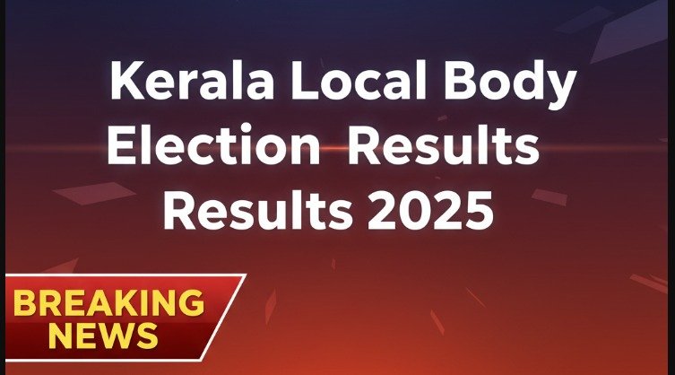 Kerala local body election results 2025​